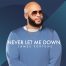 James Fortune – Never Let You Down